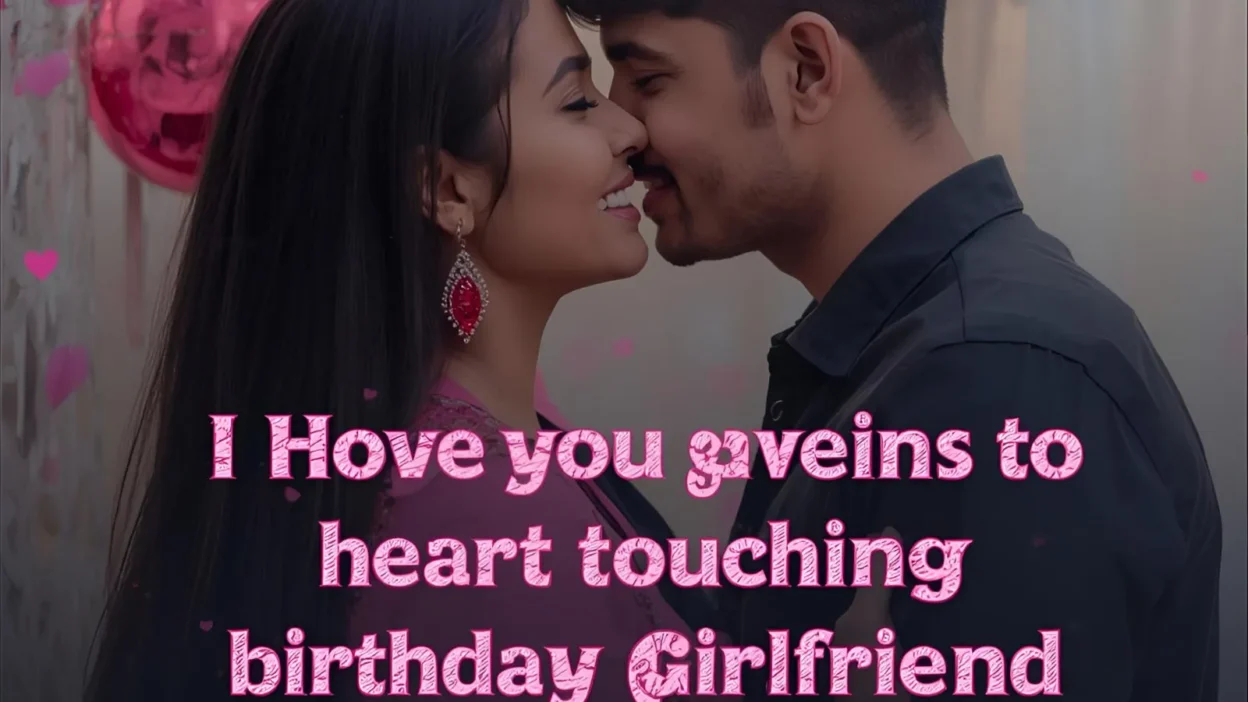romantic birthday wishes for girlfriend