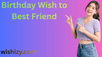 Birthday Wish to Best Friend