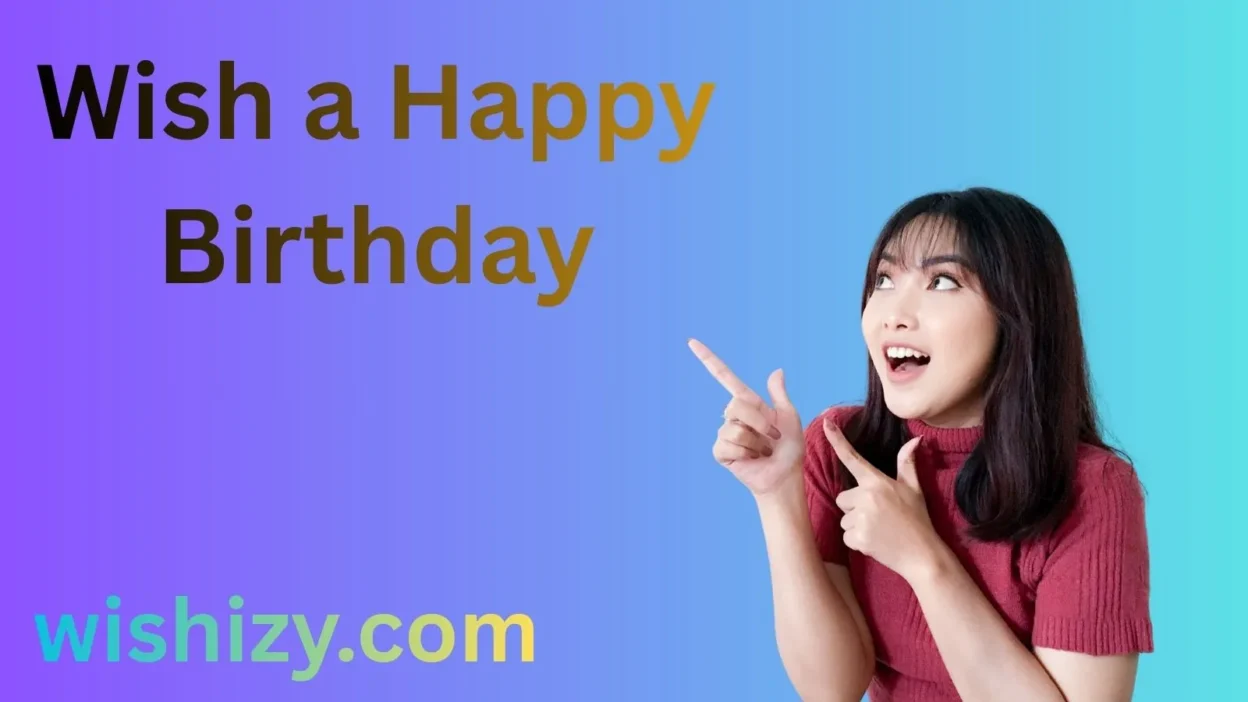 Wish a Happy Birthday